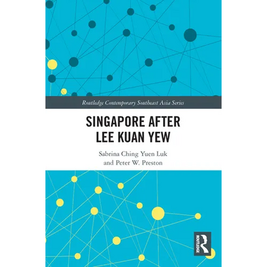 Singapore after Lee Kuan Yew