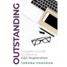 Outstanding: A Leader's Guide to Effective Cqc Registration