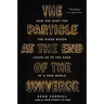 The Particle at the End of the Universe: How the Hunt for the Higgs Boson Leads Us to the Edge of a New World