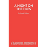 A Night On the Tiles - A Play