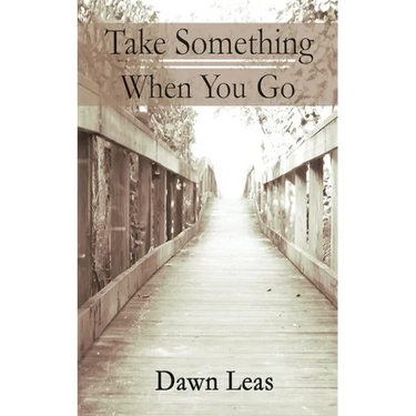 Take Something When You Go