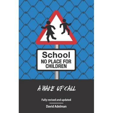 School - No Place For Children: A Wake-Up Call