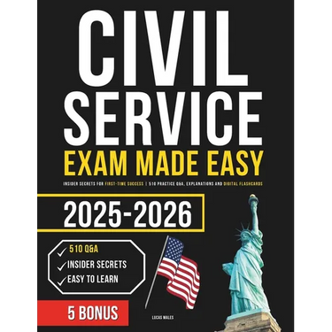 Civil Service Exam Made Easy: Insider Secrets for First-Time Success 510 Practice Q&A, Explanations and Digital Flashcards