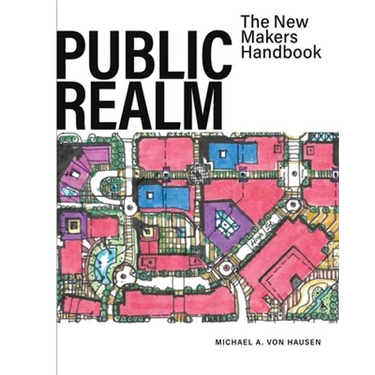 Public Realm: The New Makers Handbook