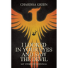 I Looked in Your Eyes and Saw the Devil: My Story of Survival