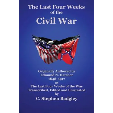 The Last Four Weeks of the Civil War