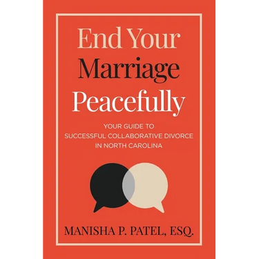 End Your Marriage Peacefully: Your Guide to Successful Collaborative Divorce in North Carolina
