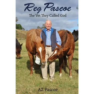 Reg Pascoe: The Vet They Called God