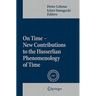 On Time - New Contributions to the Husserlian Phenomenology of Time