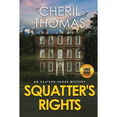 Squatter's Rights - Large Print Edition: An Eastern Shore Mystery