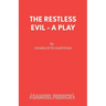The Restless Evil - A Play