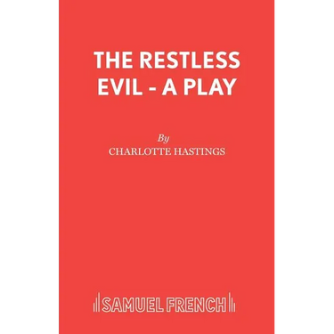 The Restless Evil - A Play