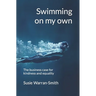 Swimming on my own: The business case for kindness and equality