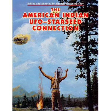 The American Indian - UFO Starseed Connection