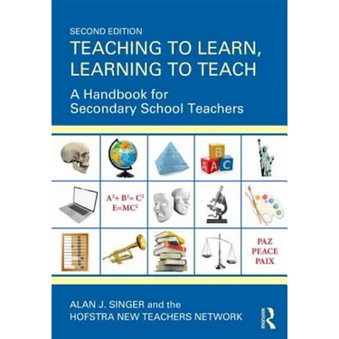 Teaching to Learn, Learning to Teach: A Handbook for Secondary School Teachers