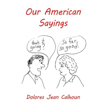 Our American Sayings