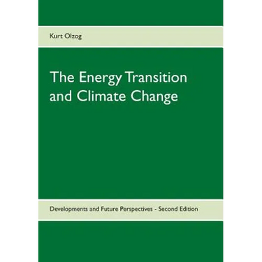 The Energy Transition and Climate Change: Developments and Future Perspectives - Second Edition