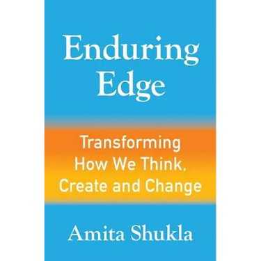 Enduring Edge: Transforming How We Think, Create and Change
