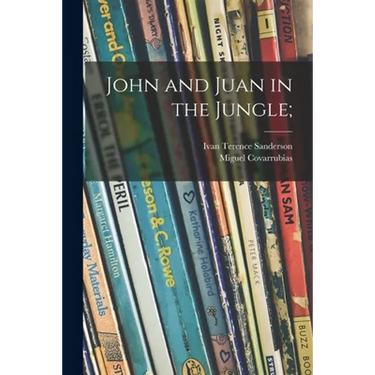 John and Juan in the Jungle;
