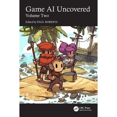 Game AI Uncovered: Volume Two