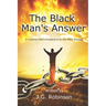 The Black Man's Answer: A Common Man's Perspective on the Black Struggle