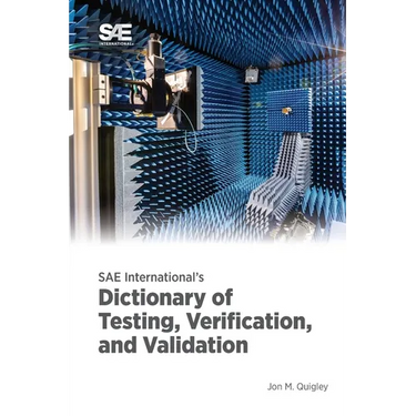 SAE International's Dictionary of Testing, Verification, and Validation