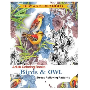 Coloring Book for Adult: Owls & Birds: Relaxation Designs to Color!