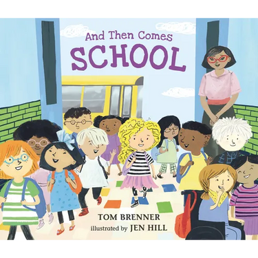 And Then Comes School