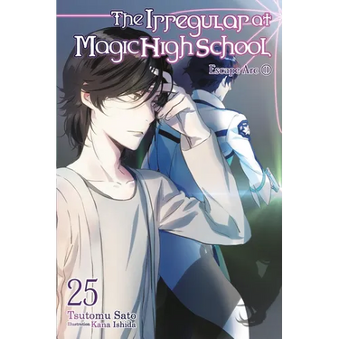 The Irregular at Magic High School, Vol. 25 (Light Novel): Escape Arc, Part II