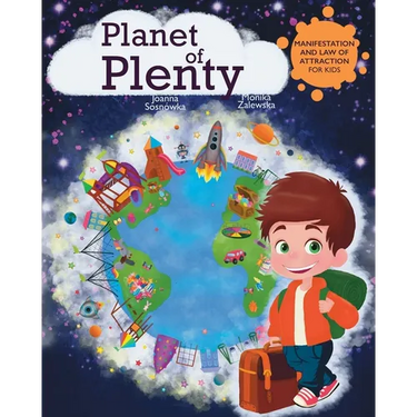 Planet of Plenty: Manifestation and Law of Attraction for Kids