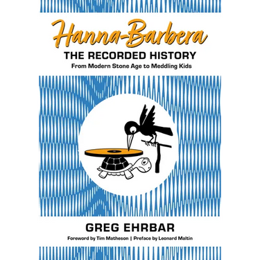 Hanna-Barbera, the Recorded History: From Modern Stone Age to Meddling Kids