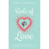 Role of Love: The most effective way to demonstrate love everyday