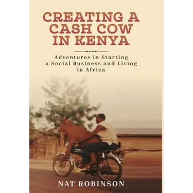 Creating a Cash Cow in Kenya