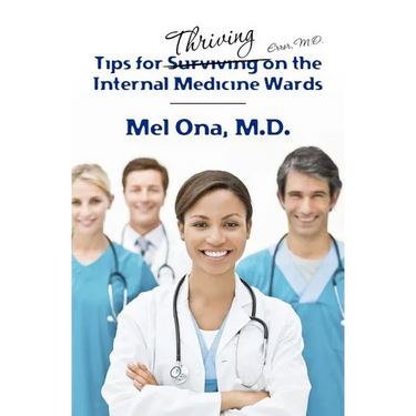 Tips for Thriving on the Internal Medicine Wards