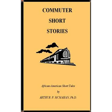 Commuter Short Stories: Stories to Travel by