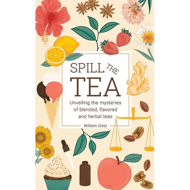 Spill The Tea: Unveiling The Mysteries Of Blended, Flavored, And Herbal Teas