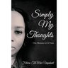 Simply My Thoughts: One Moment At A Time