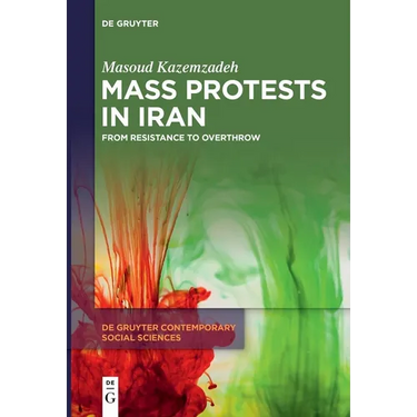 Mass Protests in Iran: From Resistance to Overthrow