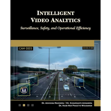 Intelligent Video Analytics: Surveillance, Safety, and Operational Efficiency