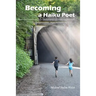 Becoming a Haiku Poet