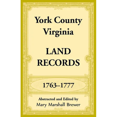 York County, Virginia Land Records, 1763-1777