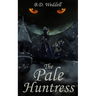 The Pale Huntress