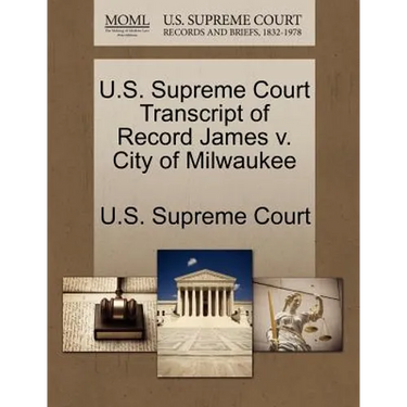 U.S. Supreme Court Transcript of Record James V. City of Milwaukee