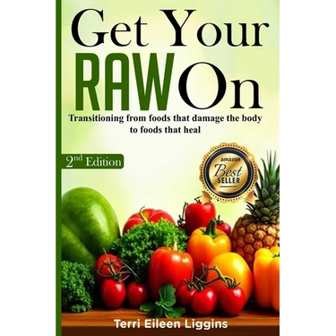 Get Your RAW On: Reach And Win Your Transition to a Healthier You!