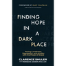 Finding Hope in a Dark Place: Facing Loneliness, Depression, and Anxiety with the Power of Grace