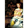 The Perfect Royal Mistress