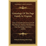 Genealogy Of The Page Family In Virginia: Also, A Condensed Account Of The Nelson, Walker, Pendleton, And Randolph Families (1893)