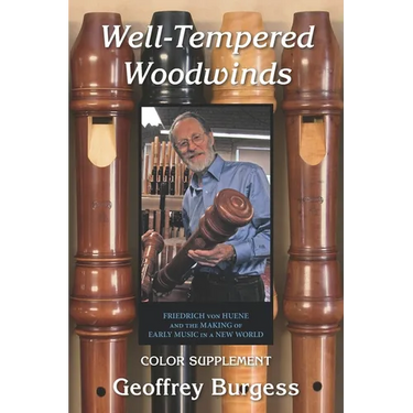 Well-Tempered Woodwinds 2023 Edition Supplement: Firiedrich von Huene and the Making of Early Music in a New World