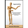 Hypermobility: Mastering Control and Resilience with Isometric Stretching: Building Strength and Stability for EDS Patients