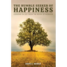 The Humble Seeker of Happiness: Lessons in Joy from the Book of Mormon